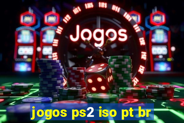 jogos ps2 iso pt br